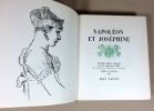 Napoléon et Joséphine. Première édition intégrale avec de nombreux inédits des lettres de Napoléon à Joséphine.. SAVANT Jean, (Napoléon)