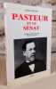 Pasteur et le sénat.. BICHET Robert