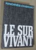 Le survivant.. CHEDID Andrée