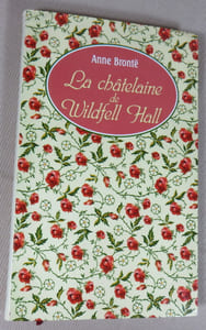 La châtelaine de Wildfell Hall.