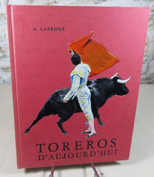 Toreros d'aujourd'hui.. LAFRONT A. (Paco Tolosa)