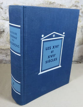 Histoire générale des civilisations :  Tome IV : Les XVI et XVII° siècles, les progrès de la civilisation européenne et le déclin de l'Orient ...