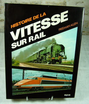 Histoire de la vitesse sur rail.. Allen Freeman