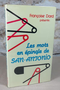 Les mots en épingle de San-Antonio.