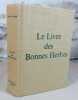 Le livre des bonnes herbes.. LIEUTAGHI Pierre