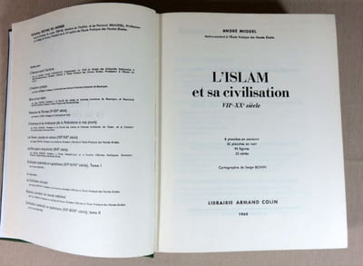 L'islam et sa civilisation VII°-XX° siècle.