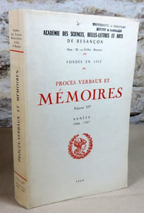 Académie des sciences, belles-lettres et arts de Besançon. Procès-verbaux et mémoires années 1966 - 1967.