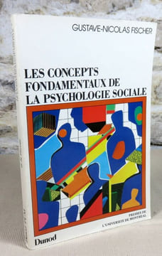 Les concepts fondamentaux de la psychologie sociale.. FISCHER Gustave-Nicolas