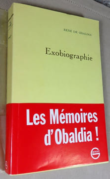 Exobiographie. Mémoires.. OBALDIA (René de)