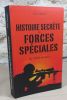 Histoire secrète des forces spéciales de 1939 à nos jours.. DENECE Eric