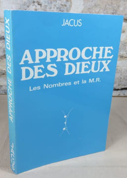 Approche des dieux. Les nombres et la M.R.. JACUS