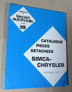 L'expert automobile supplément au n° 92 : Catalogue pièces détachées Simca Chrysler (octobre 1973).