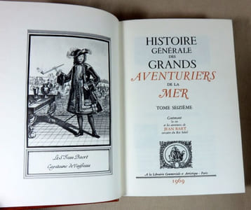 La vie et les aventures de Jean Bart. Corsaire du roi soleil.