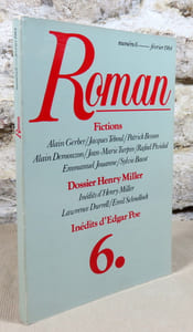 Roman n° 6 : Fictions... Dossier Henry Miller, Inédits d'Edgar Poe.