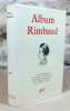 Album pleiade : Rimbaud.. RIMBAUD