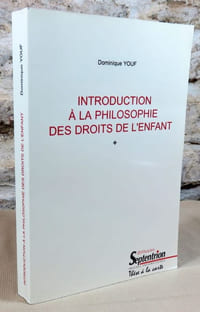 Introduction à la philosophie des droits de l'enfant.