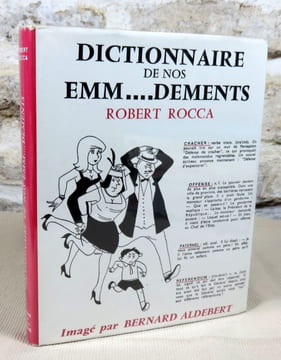 Dictionnaire de nos emm..dements.. ROCCA Robert