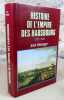 Histoire de l'empire des Habsbourg 1273-1918.. BERENGER Jean