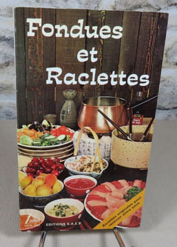 Fondues et raclettes. FISCHER Paulette, SYREN Dominique, SYREN Josiane