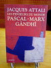 Les penseurs du monde : Pascal, Marx, Gandhi.. ATTALI Jacques