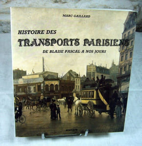 Histoire des transports parisiens de Blaise Pascal à nos jours.