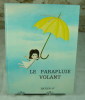 Le parapluie volant.. PEROCI Ela