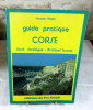 Guide pratique. Corse - Nord Sardaigne - Archipel Toscan.. ANGLES Jacques