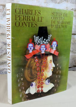 Contes de Charles Perrault suivis de contes de Madame d'Aulnoy.. PERRAULT Charles, Madame D'AULNOY, Eva Bednarova