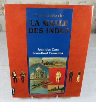 L'aventure de la malle des Indes.. Jean des Cars, Jean-Paul Caracalla