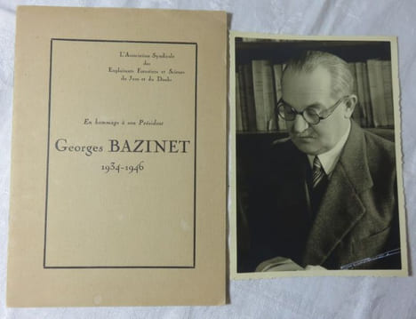 L'association syndicale des exploitants forestiers et scieurs du Jura et du Doubs. En hommage à son président Georges Bazinet 1934-1946.. BAZINET ...