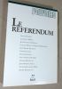 Pouvoirs n° 77 : Le référendum.. Collectif