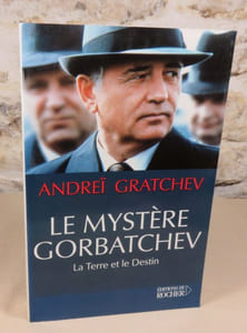 Le mystère Gorbatchev. La terre et le destin.