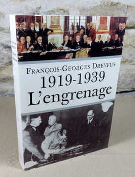 1919-1939 l'engrenage.. DREYFUS François-Georges