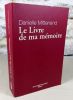 Le livre de ma mémoire.. MITTERRAND Danielle, (François Mitterrand)