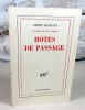 Le miroir des limbes : Hôtes de passage.. MALRAUX André