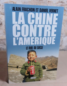 La Chine contre l'Amérique. Le duel du siècle.