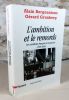 L'ambition et le remords. Les socialistes français et le pouvoir (1905-2005).. BERGOUNIOUX Alain, GRUNBERG Gérard