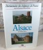 Dictionnaire des chateaux de France : Alsace. Bas-Rhin, Haut-Rhin, Territoire de Belfort.. RECHT Roland