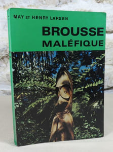 Brousse maléfique.