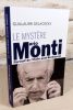 Le mystère Mario Monti. Portrait de l'Italie post-berlusconi.. DELACROIX Guillaume, (Mario Monti)