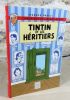 Tintin et les héritiers. Chronique de l'après-Hergé.. DAYEZ Hugues