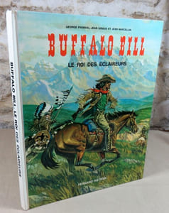 Buffalo Bill le roi des éclaireurs.