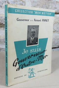 Je suis gouverneur d'Outre-mer.
