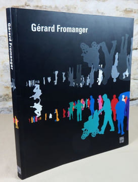 Gérard fromanger. Rétrospective 1962-2005.. FROMANGER Gérard