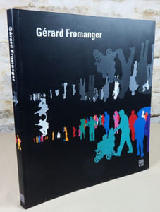 Gérard fromanger. Rétrospective 1962-2005.