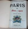 Paris de 1800 à 1900 d'après les estampes et les mémoires du temps. Tome II : 1830-1870, La monarchie de juillet, La seconde république, Le second ...