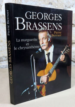 Georges Brassens. La marguerite et le chrysanthème.. BERRUER Pierre, (Brassens)