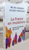 La France en mutations. Quand l'incertitude fait société.. KOKOREFF Michel, RODRIGUEZ Jacques