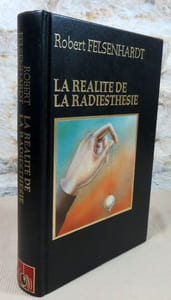 La réalité de la radiesthésie.