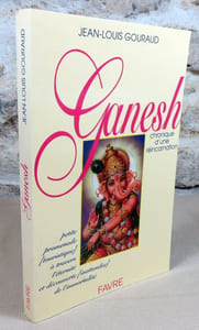 Ganesh. Chronique d'une réincarnation.